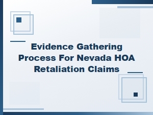 Evidence Guide for Nevada Hoa Retaliation Claims
